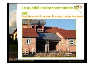 CAUE de l’Ain - Assemblée générale 25/06/2010                                                   !
                                                Saint-Denis-lès-Bourg, exposé de M. NALLET, maire
 