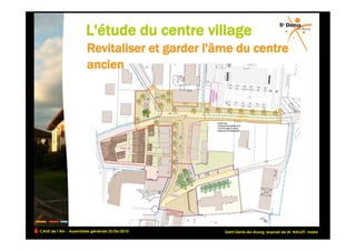 CAUE de l’Ain - Assemblée générale 25/06/2010                                                   !
                                                Saint-Denis-lès-Bourg, exposé de M. NALLET, maire
 