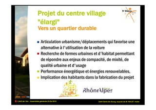 CAUE de l’Ain - Assemblée générale 25/06/2010                                                   !
                                                Saint-Denis-lès-Bourg, exposé de M. NALLET, maire
 