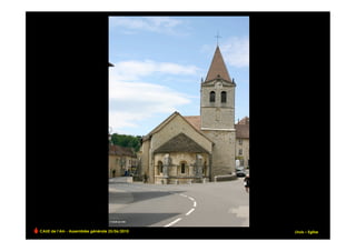CAUE de l’Ain - Assemblée générale 25/06/2010                !
                                                Lhuis – Eglise
 