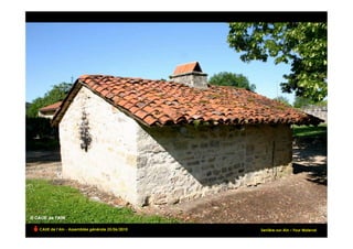 CAUE de l’Ain - Assemblée générale 25/06/2010                                 !
                                                Serrière-sur-Ain – Four Maleval
 