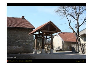 CAUE de l’Ain - Assemblée générale 25/06/2010                   !
                                                Evosges – Travail
 