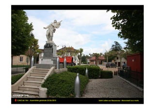 CAUE de l’Ain - Assemblée générale 25/06/2010                                                 !
                                                Saint-Julien-sur-Reyssouze – Monument aux morts
 