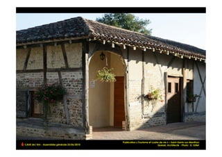Publication « Tourisme et cadre de vie » – Saint-Genis-sur-Menthon
CAUE de l’Ain - Assemblée générale 25/06/2010                                 Quezel, Architecte !‐ Photo : D. Gillet
 