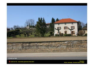 Massieux
CAUE de l’Ain - Assemblée générale 25/06/2010
                                                Action paysage / tourisme Saône-Vallée
 