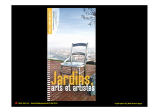 CAUE de l’Ain - Assemblée générale 25/06/2010                                !
                                                Publication URCAUE Rhône-Alpes
 