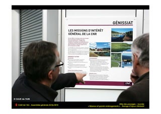 Atlas des paysages – Journée
CAUE de l’Ain - Assemblée générale 25/06/2010
                                                                                                              !
                                                « Réseaux et grands aménagements » - Barrage d’Injoux-Génissiat
 