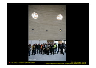 Atlas des paysages – Journée
CAUE de l’Ain - Assemblée générale 25/06/2010
                                                « Réseaux et grands aménagements » - Nouvelle gare de Bellegarde-sur-Valserine   !
 