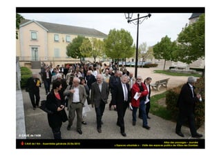 Atlas des paysages – Journée
CAUE de l’Ain - Assemblée générale 25/06/2010
                                                                                                                       !
                                                « Espaces urbanisés » - Visite des espaces publics de Villars-les-Dombes
 