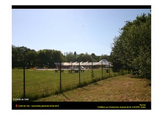 Piscine
CAUE de l’Ain - Assemblée générale 25/06/2010
                                                Châtillon-sur-Chalaronne, exposé de M. CLAYETTE, maire!
 
