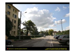 Avenue Foch après démolition des bâtiments Solvay
CAUE de l’Ain - Assemblée générale 25/06/2010
                                                Châtillon-sur-Chalaronne, exposé de M. CLAYETTE, maire!
 