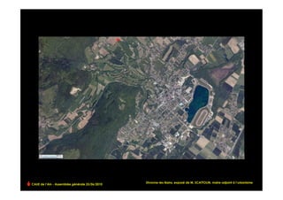 CAUE de l’Ain - Assemblée générale 25/06/2010
                                                                                                                     !
                                                Divonne-les-Bains, exposé de M. SCATTOLIN, maire-adjoint à l’urbanisme
 