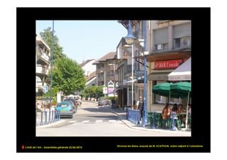 CAUE de l’Ain - Assemblée générale 25/06/2010
                                                                                                                     !
                                                Divonne-les-Bains, exposé de M. SCATTOLIN, maire-adjoint à l’urbanisme
 