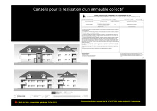 Conseils pour la réalisation d’un immeuble collectif




CAUE de l’Ain - Assemblée générale 25/06/2010
                                                                                                                     !
                                                Divonne-les-Bains, exposé de M. SCATTOLIN, maire-adjoint à l’urbanisme
 