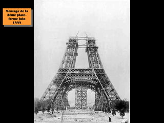 Montage de la
 2ème plate-
  forme Juin
     1888
 