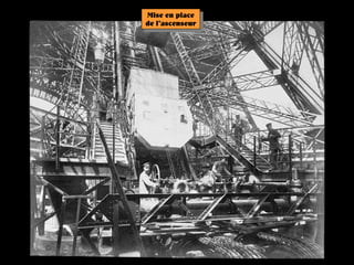 Mise en place
de l’ascenseur
 