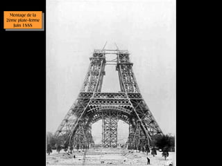 Montage de la
   Montage de la
2ème plate-forme
 2ème plate-forme
    Juin 1888
     Juin 1888
 