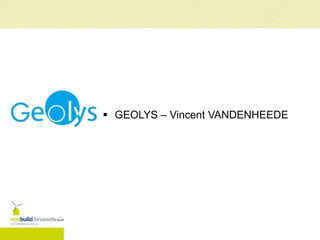  GEOLYS – Vincent VANDENHEEDE
 