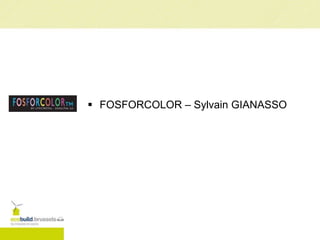  FOSFORCOLOR – Sylvain GIANASSO
 