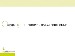  BROUAE – Gérôme FORTHOMME
 
