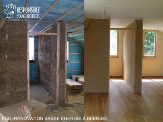 ECO–RÉNOVATION BASSE ÉNERGIE À BEERSEL
 