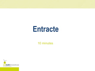 Entracte
10 minutes
 