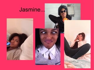 Jasmine... 
 