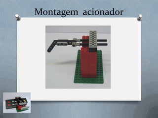 Montagem acionador
 