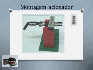 Montagem acionador
 