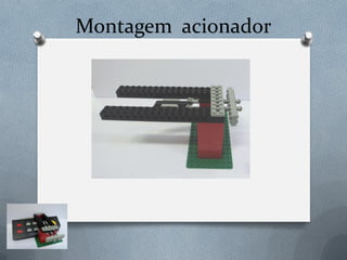 Montagem acionador
 