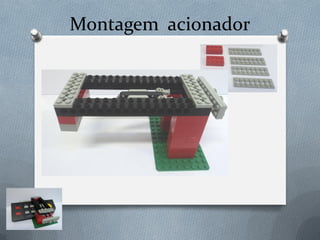 Montagem acionador
 