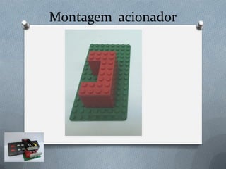 Montagem acionador
 