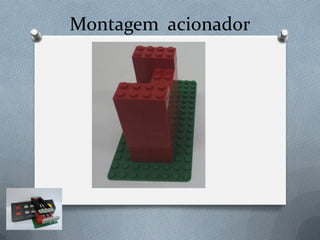 Montagem acionador
 