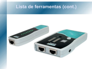 Lista de ferramentas (cont.) 