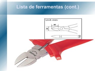Lista de ferramentas (cont.) 