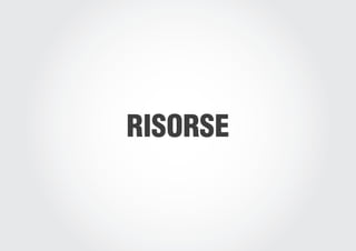 RISORSE
 