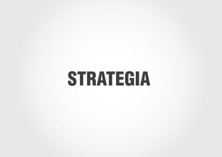 STRATEGIA
 