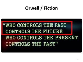 Orwell / Fiction
37
 