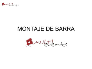 MONTAJE DE BARRA 