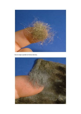 Eso es topo usando la misma técnica.
 