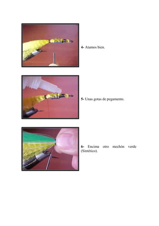 4- Atamos bien.




5- Unas gotas de pegamento.




6- Encima otro mechón verde
(Sintético).
 