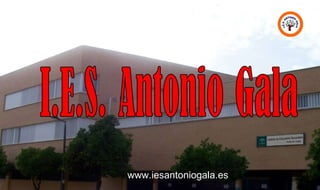 www.iesantoniogala.es 