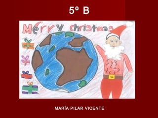 5º B

MARÍA PILAR VICENTE

 