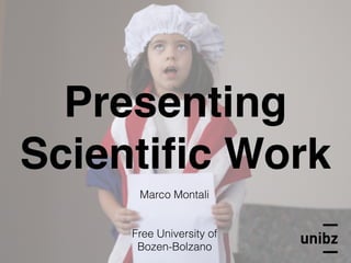 Marco Montali
Free University of
Bozen-Bolzano
Presenting
Scientiﬁc Work
 