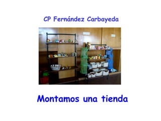 CP Fernández Carbayeda Montamos una tienda 