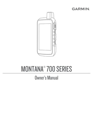 MONTANA®
700SERIES
Owner’sManual
 