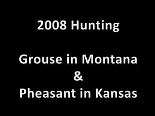 2008 Hunting