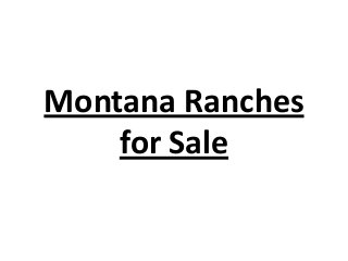 Montana Ranches
for Sale
 