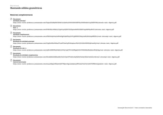 Materiais complementares
Documento
Atividade principal
https://nova-escola-producao.s3.amazonaws.com/Vzgw4W3ARpdhCKJSBcX55XwKv4F6Hf2E8EG8MTR4rNXdfmKdc6v4jPddNUMw/ativaula-mat5-18geo04.pdf
Documento
Raio-x
https://nova-escola-producao.s3.amazonaws.com/PGWsWjr7ANktJ57CJyjnV4y6QVkUCJGJSpmndnFbf3VkKEUxqaSkPHysMcSU/ativraiox-mat5-18geo04.pdf
Documento
Atividade complementar
https://nova-escola-producao.s3.amazonaws.com/xPBzPmHpVwyGwWeAFgjP9SjAPfzp5PsYCgMMEhf7kAq79wfk5WuEnpMREEh2/resol-ativcompl-mat5-18geo04.pdf
Documento
Resolução do atividade principal
https://nova-escola-producao.s3.amazonaws.com/D7qjXmNbuY88A4FV5wHUhsACqXFxHzq6ezcVbetUyVzXJSrtMtWK9jFeamFp/resol-ativaula-mat5-18geo04.pdf
Documento
Resolução do raio-x
https://nova-escola-producao.s3.amazonaws.com/rqNh7EMWPRaNXdjV56tVH9C2pETFVvvbZWgdnVeb7YEWHdRwMmkEmcWnk6Xg/resol-ativraiox-mat5-18geo04.pdf
Documento
Resolução do atividade complementar
https://nova-escola-producao.s3.amazonaws.com/NZcAdd8AZeMJb3sMyU83h7YxjmTPYx8h5vKqPQPvjTAzS9CMAsV3tnhZ97vB/resol-ativcompl-mat5-18geo04.pdf
Documento
Guia de intervenção
https://nova-escola-producao.s3.amazonaws.com/aG4x4MJppuSWqvwGjXFTMpsre8g4t5mQxmcpWPs9AxT9s6UyC98sVVtBWEsG/guiainter-mat5-18geo04.pdf
Plano de aula
Montando sólidos geométricos
Associação Nova Escola © - Todos os direitos reservados.
 