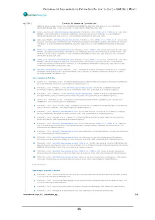 PROGRAMA DE SALVAMENTO DO PATRIMÔNIO PALEONTOLÓGICO – UHE BELO MONTE




                        46
 